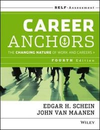 Career Anchors: The Changing Nature of Careers Self Assessment; Edgar H. Schein; 2013