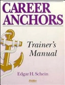 Career Anchors , Trainer's Manual Package; Edgar H. Schein; 1985