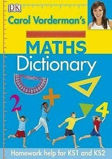 Carol Vorderman's Maths Dictionary; Carol Vorderman; 2009