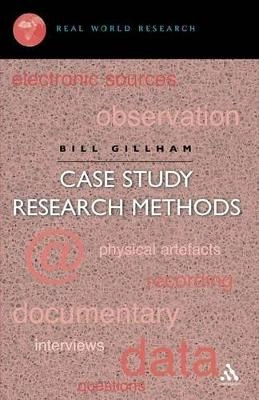 Case study research methods; Bill Gillham; 2000