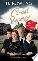 Casual Vacancy; J K Rowling; 2012