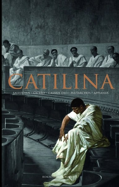 Catilina; Sallustius, Cicero, Asconius, Diodorus Siculus, Plutarchos; 2022