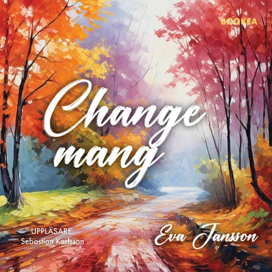 Changemang; Eva Jansson; 2024