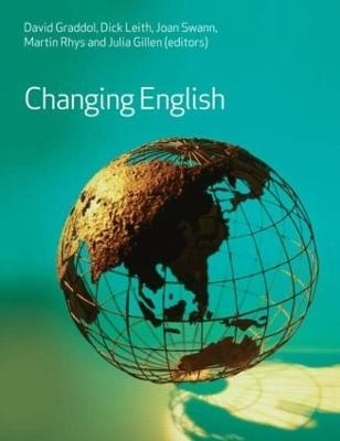 Changing English; David Graddol, Open University; 2007