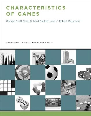 Characteristics of Games; George Skaff Elias, Richard Garfield; 2020