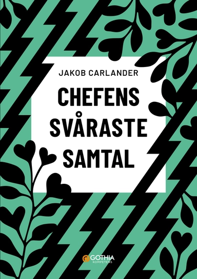 Chefens svåraste samtal; Jakob Carlander; 2025