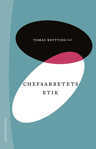 Chefsarbetets etik; Tomas Brytting; 2013