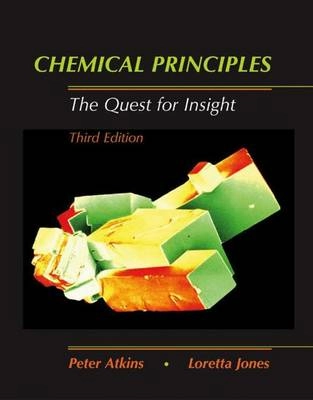 Chemical Principles; Atkins Peter W., Jones Loretta; 2004