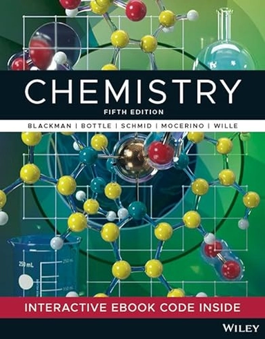 Chemistry; Allan Blackman, Steven E Bottle, Siegbert Schmid, Mauro Mocerino, Uta Wille; 2022