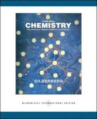 Chemistry : the molecular nature of matter and change; Silberberg; 2006