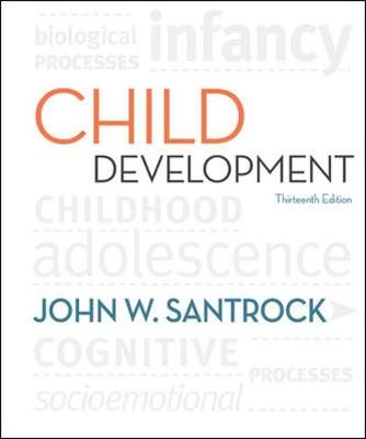 Child Development: An Introduction; John Santrock; 2011