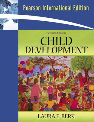 Child Development (Book Alone); Laura E. Berk; 2005