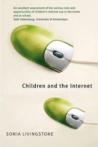 Children and the Internet; Sonia Livingstone; 2009