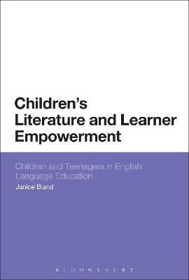 Children's literature and learner empowerment : children and teenagers in English language education; Janice Bland; 2013