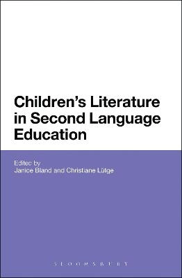 Children's literature in second language education; Janice Bland; 2012