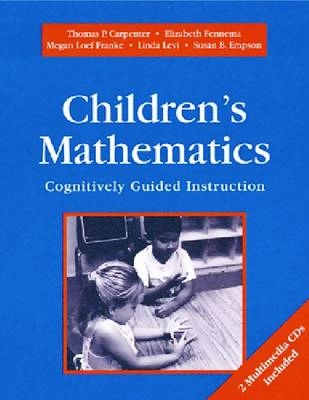 Children's Mathematics; Thomas P. Carpenter; 1999