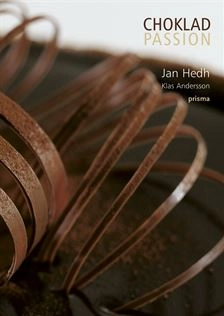 Chokladpassion; Jan Hedh; 2006