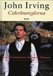 Ciderhusreglerna; John Irving; 2000