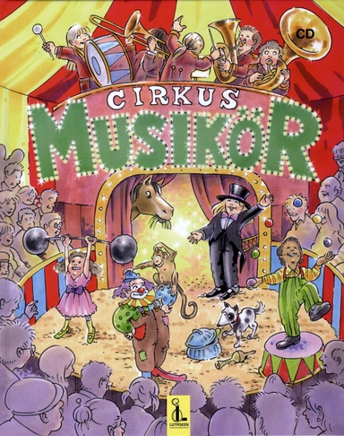 Cirkus Musikör inkl CD; Katarina Gren, Birger Nilsson; 2009