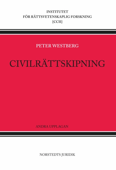 Civilrättskipning; Peter Westberg; 2013