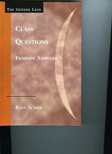 Class questions : feminist answers; Joan Acker; 2006