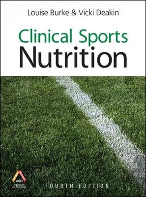 Clinical sports nutrition; Louise Burke, Vicki Deakin; 2010