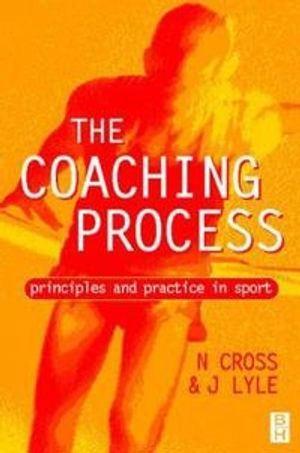 Coaching Process; Neville Cross, John Lyle; 1999