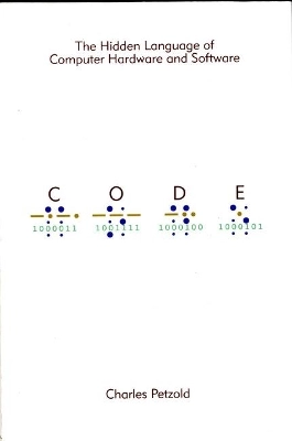 Code; Charles Petzold; 2000