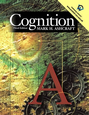 Cognition; Mark H. Ashcraft; 2003