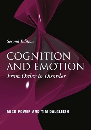 Cognition and emotion : from order to disorder; Michael J. Power; 2008