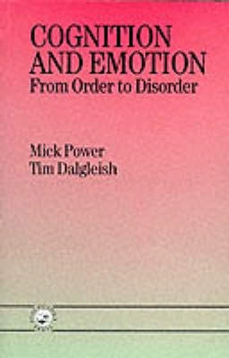 Cognition and emotion : from order to disorder; Michael J. Power; 1997