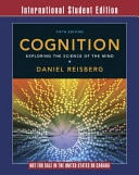 Cognition : exploring the science of the mind; Daniel. Reisberg; 2007