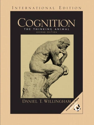 Cognition : the thinking animal; Daniel T. Willingham; 2004