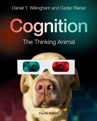 Cognition : the thinking animal; Daniel T. Willingham; 2019