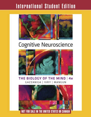 Cognitive neuroscience : the biology of the mind; Michael S. Gazzaniga; 2014