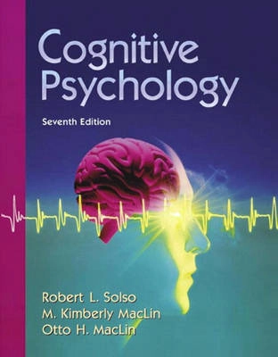 Cognitive psychology; Robert L. Solso; 2005