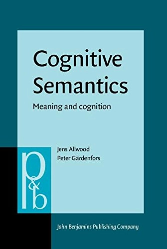 Cognitive semantics : meaning and cognition; Jens Allwood, Peter Gärdenfors; 1999