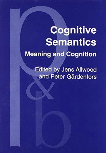 Cognitive semantics : meaning and cognition; Jens Allwood, Peter Gärdenfors; 1999