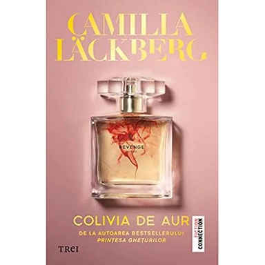 Colivia de aur; Camilla Läckberg; 2019