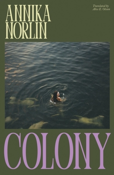 Colony; Annika Norlin; 2025