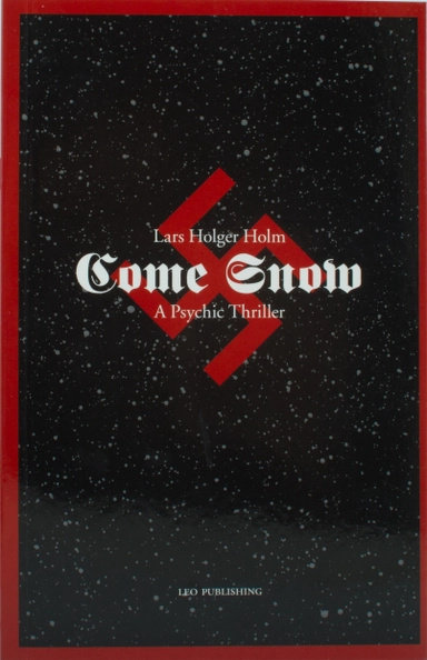 Come Snow - A Psychic Thriller; Lars Holger Holm; 2006