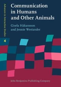 Communication in humans and other animals; Gisela Håkansson; 2013