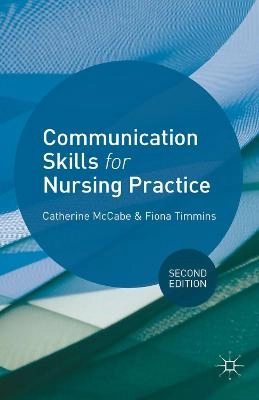 Communication skills for nursing practice; Catherine McCabe; 2013