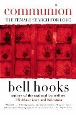 Communion; Bell Hooks; 2016