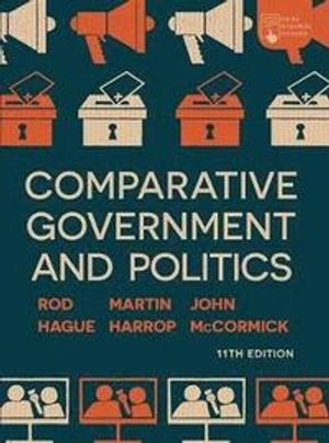 Comparative government and politics : an introduction; Rod Hague; 2019