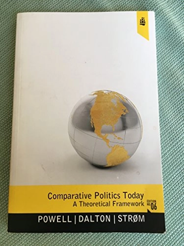 Comparative politics today : a theoretical framework; G. Bingham. Powell, Russel J. Dalton, Kaare. Strøm; 2012