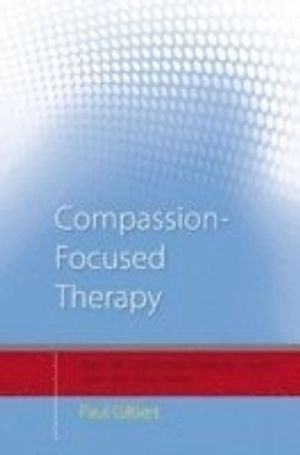 Compassion Focused Therapy; Paul Gilbert; 2010