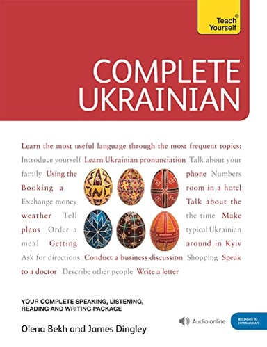 Complete Ukrainian Beginner to Intermediate Cours; Olena Bekh; 2010