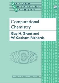 Computational chemistry; Guy H. Grant; 1995