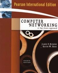 Computer Networking; James F. Kurose, Keith W. Ross; 2008